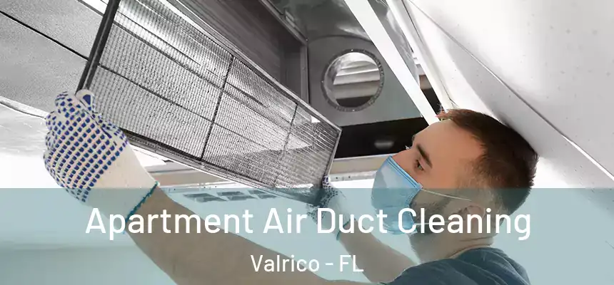  Apartment Air Duct Cleaning Valrico - FL